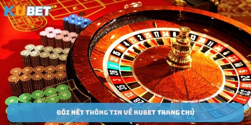 doi-net-thong-tin-ve-kubet-trang-chu